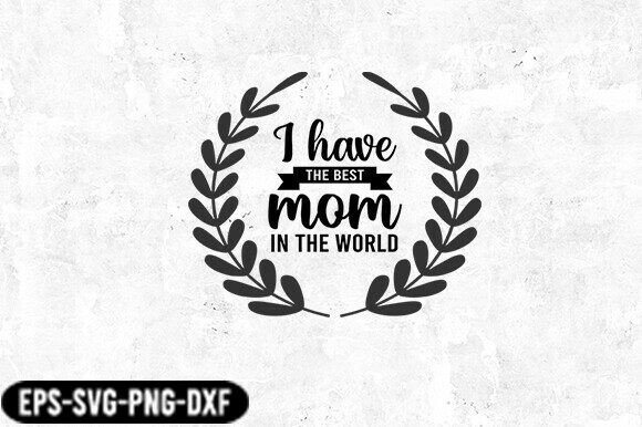 Best Mom Floral SVG for Crafts and Graphics