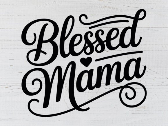 Blessed Mama SVG: Top Graphics for Crafts