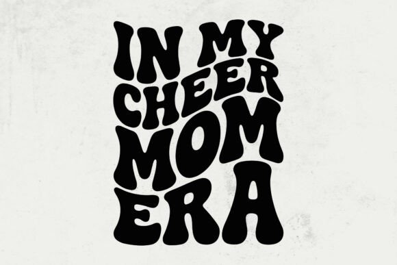 Cheer Mom Era Graphics for Crafts and Blogs