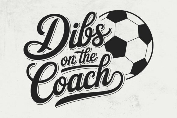 Dibs on the Coach Soccer Football SVG for Crafts & Graphics