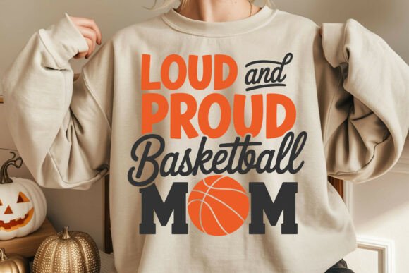 Loud and Proud Basketball Mom PNG SVG: Graphics for Crafts