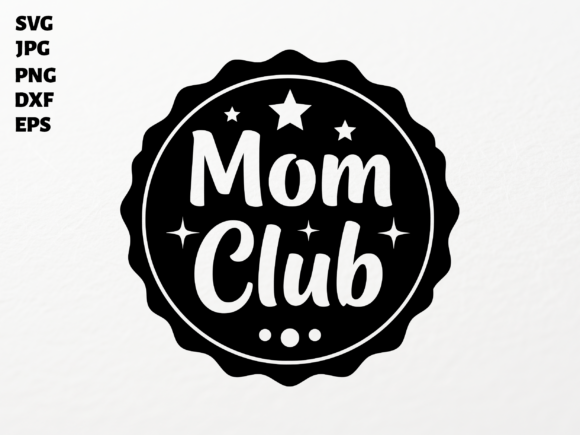 Mom Club SVG: Essential Graphics for Crafts