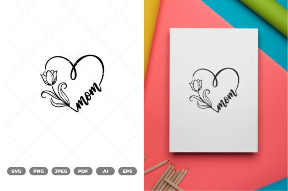 Mom Heart SVG: Graphics for Crafts & Sales