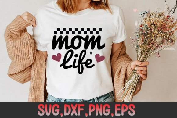 Mother's Day Mom Life Svg: Graphics for Crafts