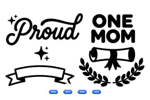 Proud Mom Graduation SVG Designs for Graphics and Crafts