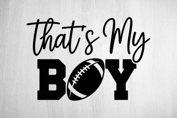 Review: That's My Boy Football Svg for Mom Projects
