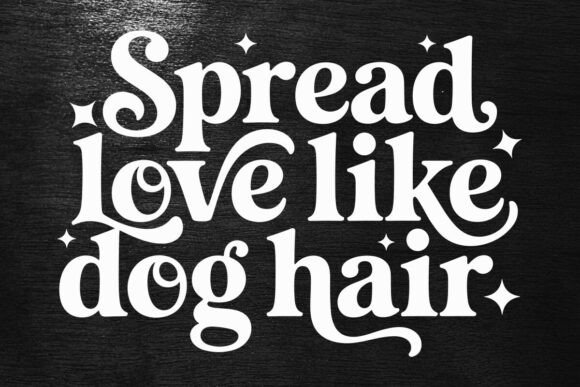 Spread Love Like Dog Hair: Graphics for Crafts
