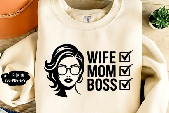 Wife Mom Boss Graphics for Crafts & Branding